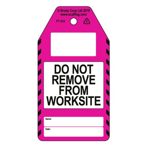 Do Not Remove From Work Site Tags